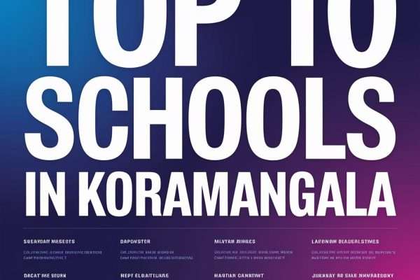 List of Best Top 10 Schools in Koramangala for 2025-26 Year