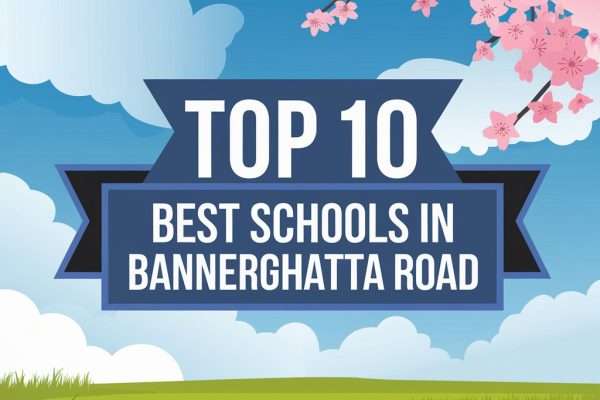 Top 10 Best Schools in Bannerghatta Road for 2026-2027