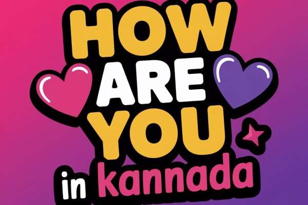 How Are You in Kannada