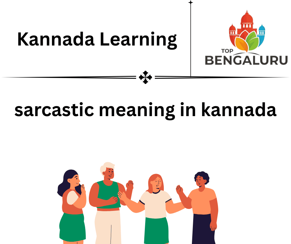 Sarcastic Meaning in Kannada 2 sarcastic meaning in kannada
