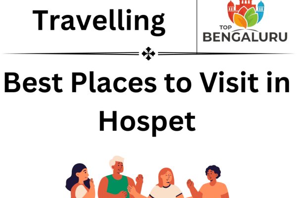Best Places to Visit in Hospet