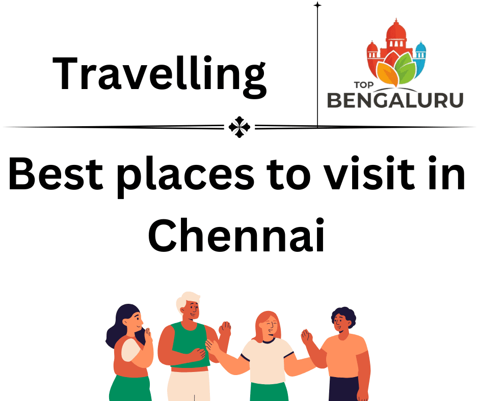 Best places to visit in Chennai 1 Best places to visit in Chennai